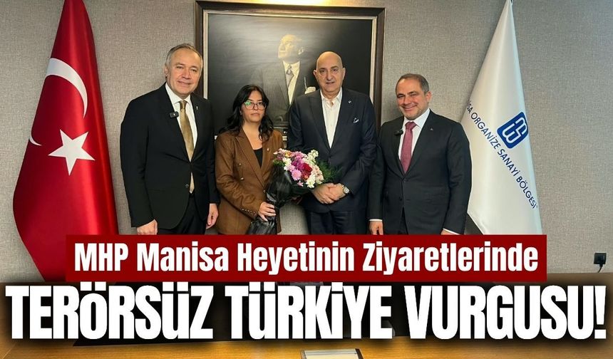MHP Manisa heyetinden kurum ziyaretleri!