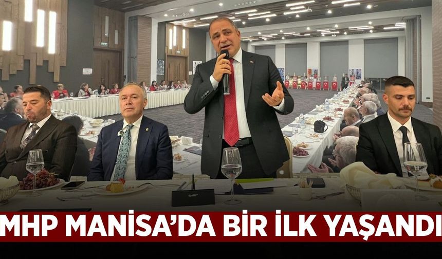 MHP Manisa’da bir ilk: Geçmişten bugüne teşkilat aynı sofrada buluştu