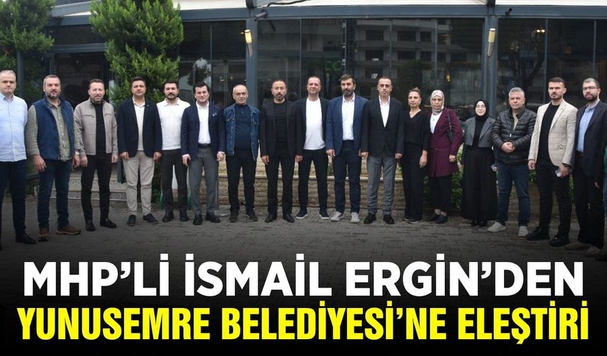 İsmail Ergin’den Yunusemre Belediyesi’ne ihale ve İimar eleştirisi