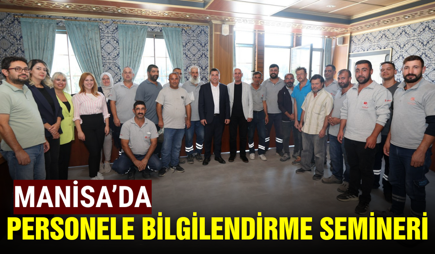 Manisa'da saha personeline farkındalık semineri