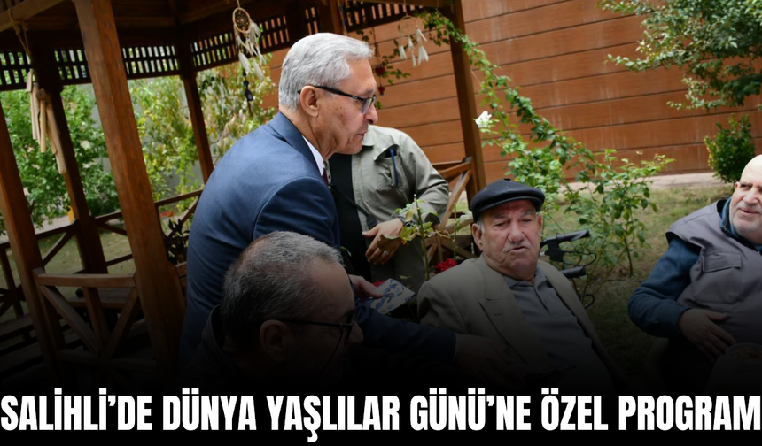 Salihli’de Dünya Yaşlılar Günü’nde anlamlı program