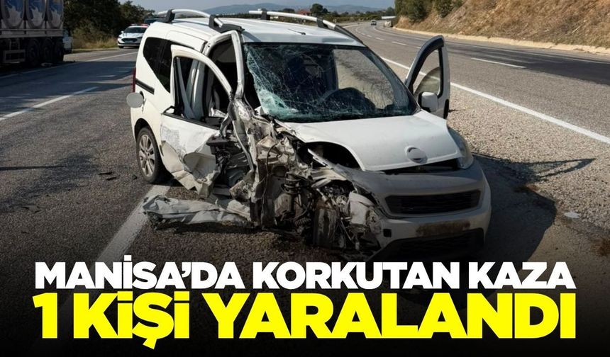 Sarıgöl’de Hafif Ticari Araç Süt Tankerine Arkadan Çarptı: 1 Yaralı