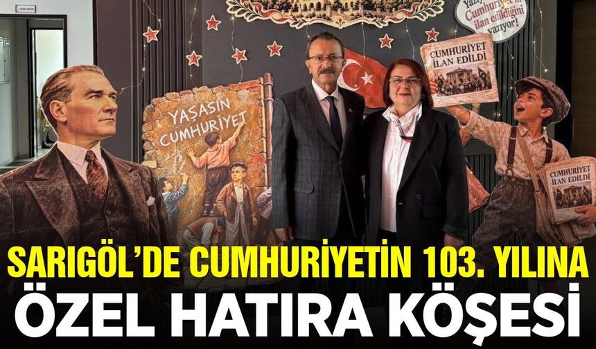 Sarıgöl’de Cumhuriyet coşkusu: Hatıra köşesi ilgi odağı oldu