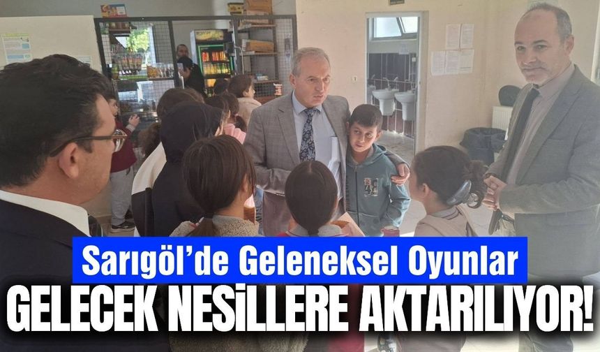 Sarıgöl’de öğrenciler geleneksel oyunlarla buluştu