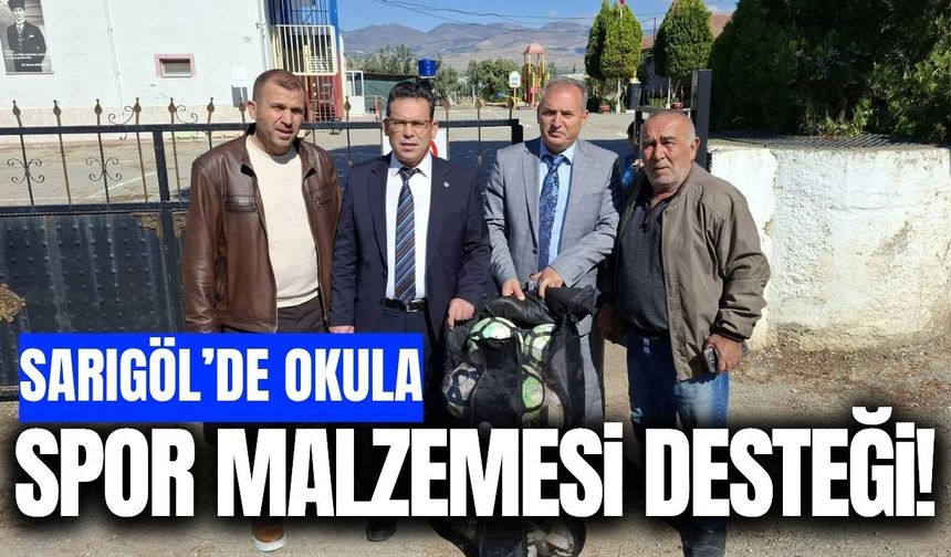 Sarıgöl'de okula spor malzemesi desteği!