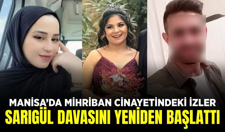 Manisa'daki dosya cinayet soruşturmasıyla yeniden açıldı