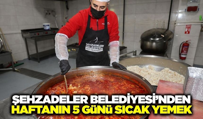 Şehzadeler’de 500 kişiye haftanın 5 günü sıcak yemek desteği
