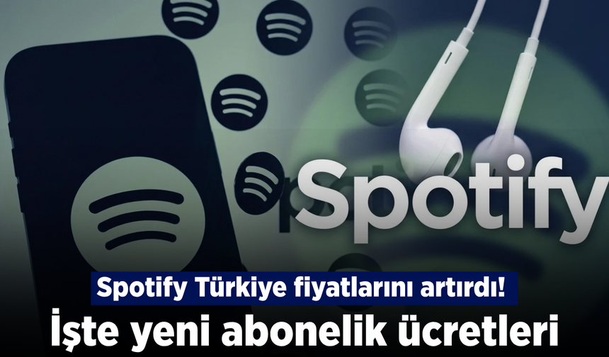 Milyonlarca Spotify kullanıcısını ilgilendiriyor! Yeni abonelik fiyatları belli oldu