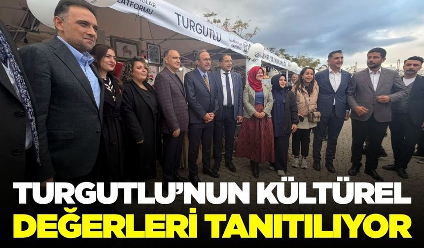 Turgutlu, Manisa Kültür ve Sanat Festivali’nde Tanıtılıyor