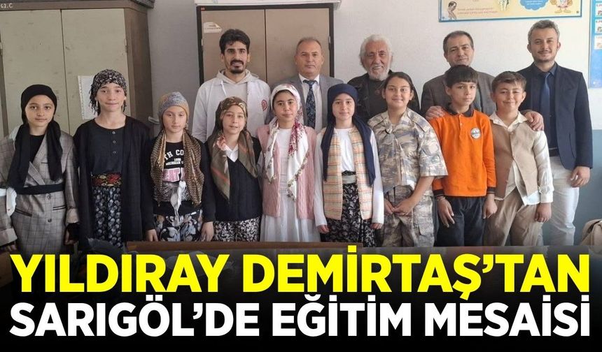 Sarıgöl İlçe Milli Eğitim Müdürü Demirtaş’tan okullara yakın markaj