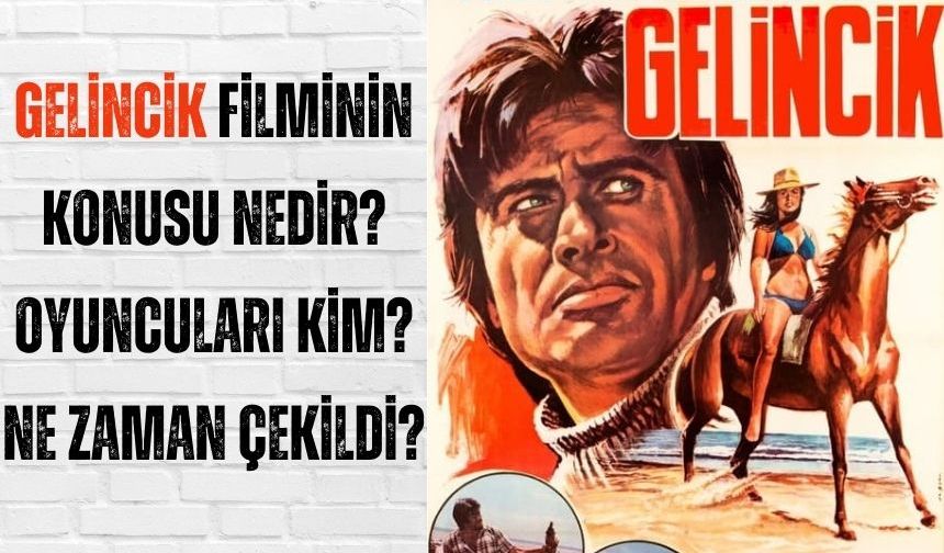 Gelincik filmi 1978 Nerede çekildi? Konusu ne? Oyuncuları kim?