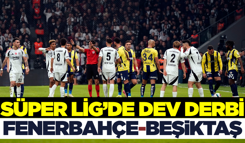 Fenerbahçe-Beşiktaş: Şampiyonluk yarışında tutunma maçı