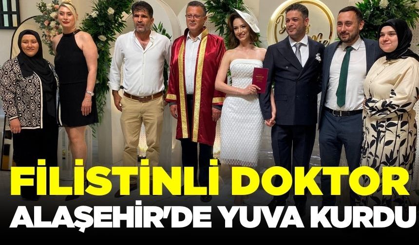 Filistinli Doktor Alaşehir'de yuva kurdu