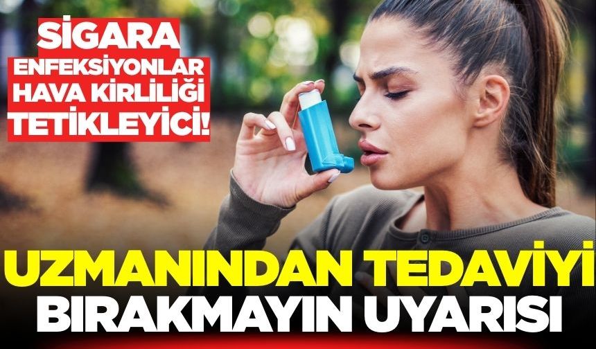 Astım artıyor: Uzmanından uyarı