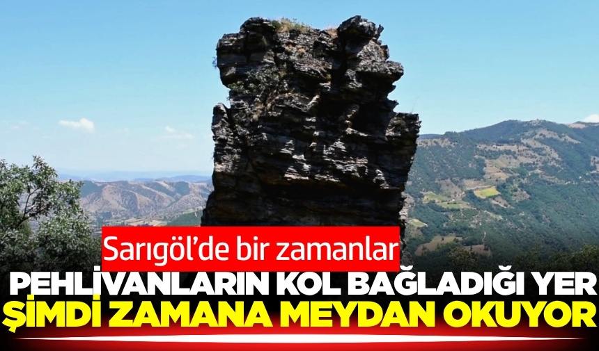 Sarıgöl'de Doğanın ve Tarihin Sessiz Tanığı: Sivri Balık Kayası