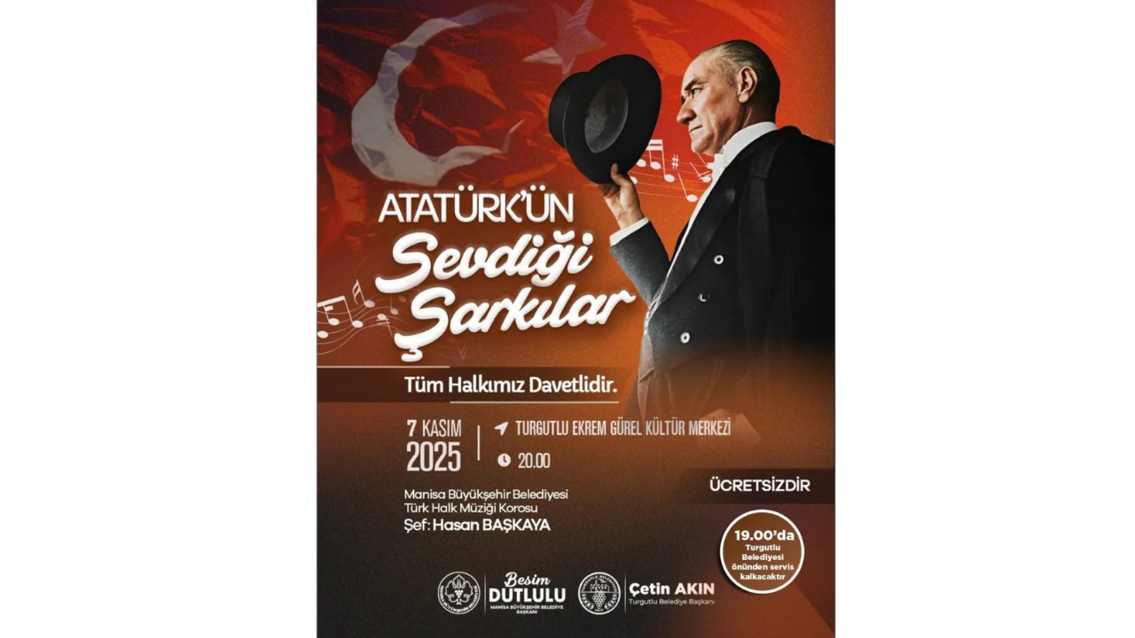 “Atatürk’ün Sevdiği Şarkılar” Turgutlu’da Yankılanacak