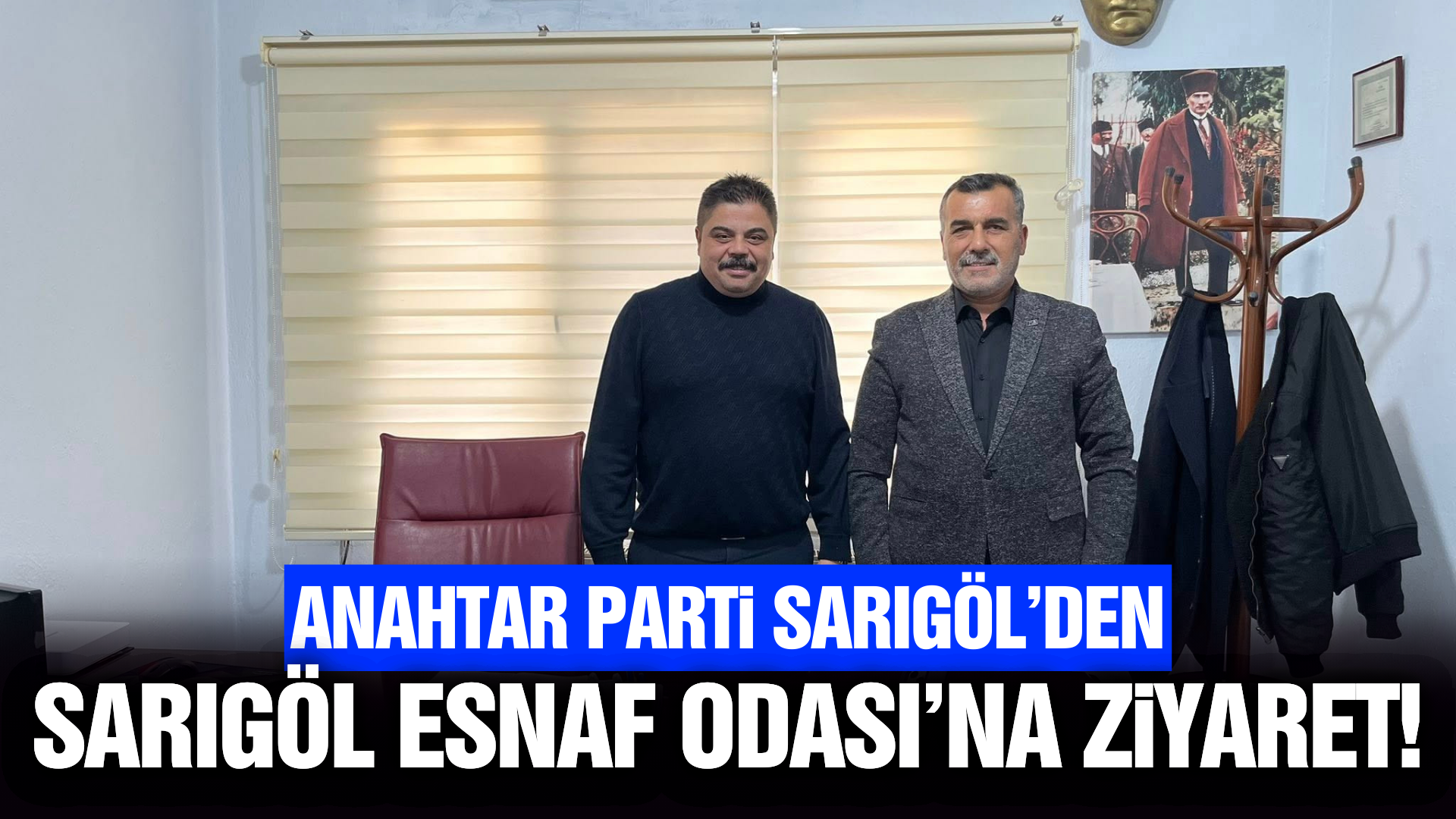 Anahtar Parti Sarıgöl Teşkilatı'ndan Emrah Eroğlu'na ziyaret!