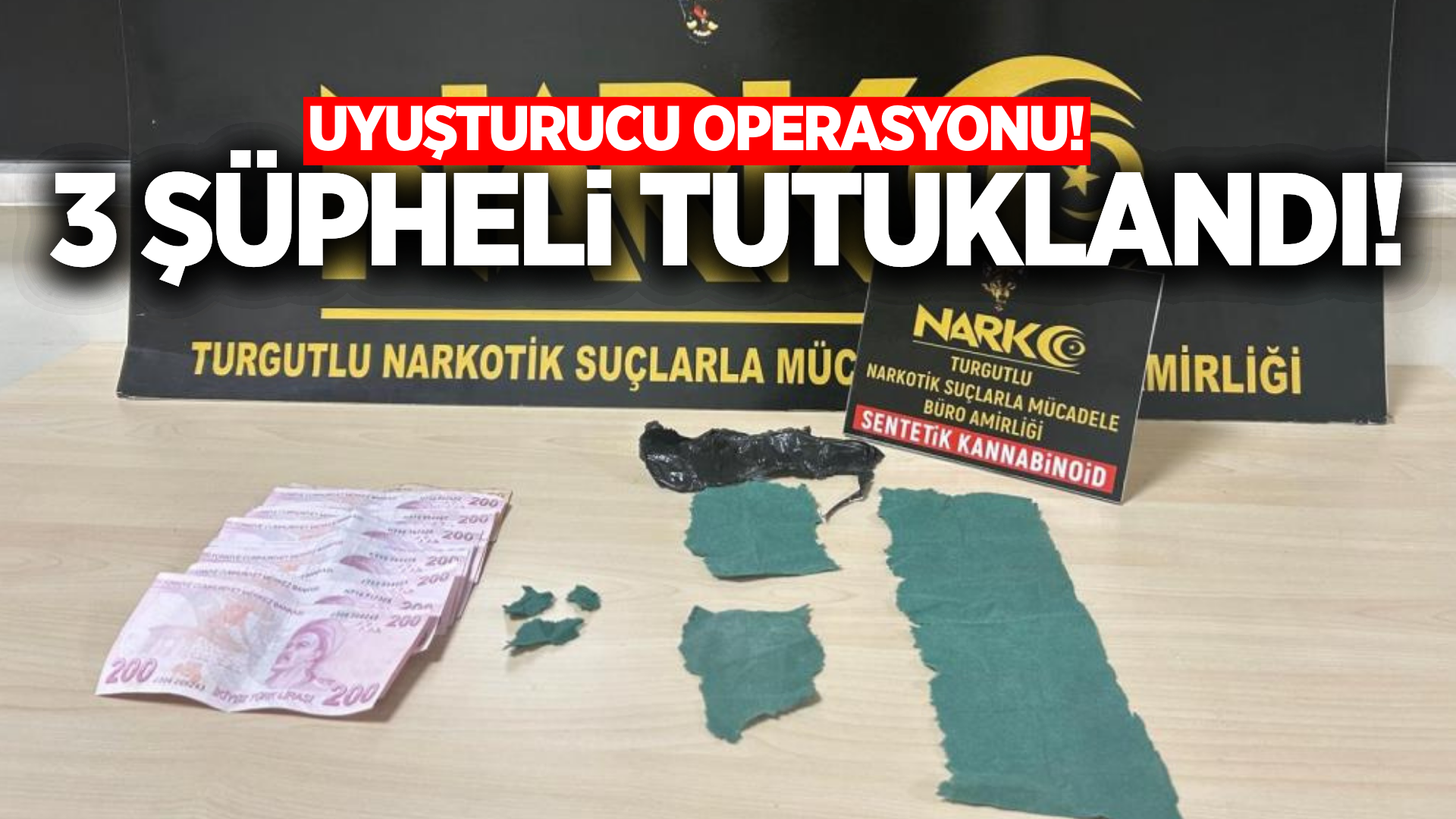 Manisa'da zehir tacirlerine darbe: 3 tutuklama!