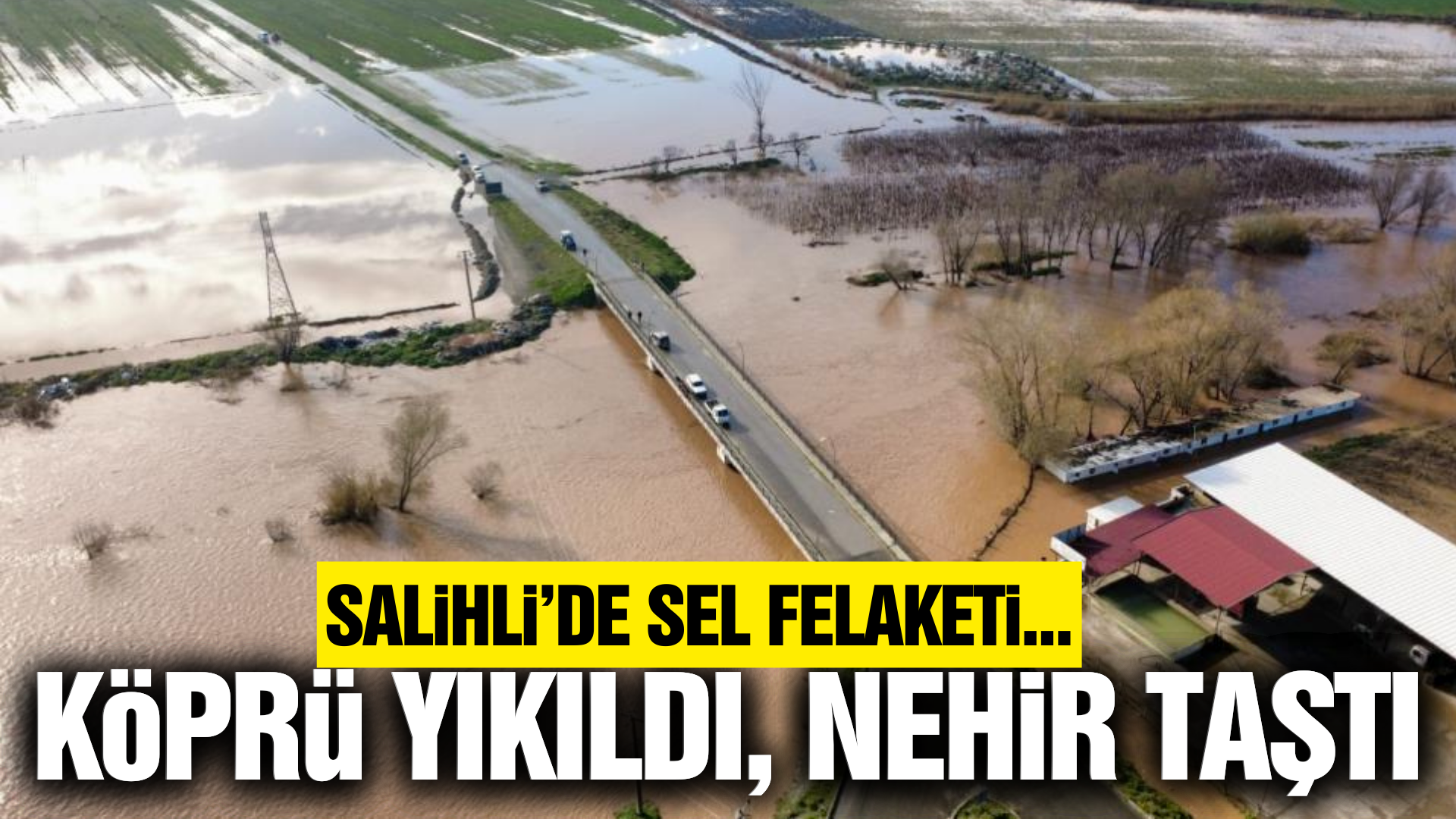 Salihli'de sağanak yağış hayatı felç etti!