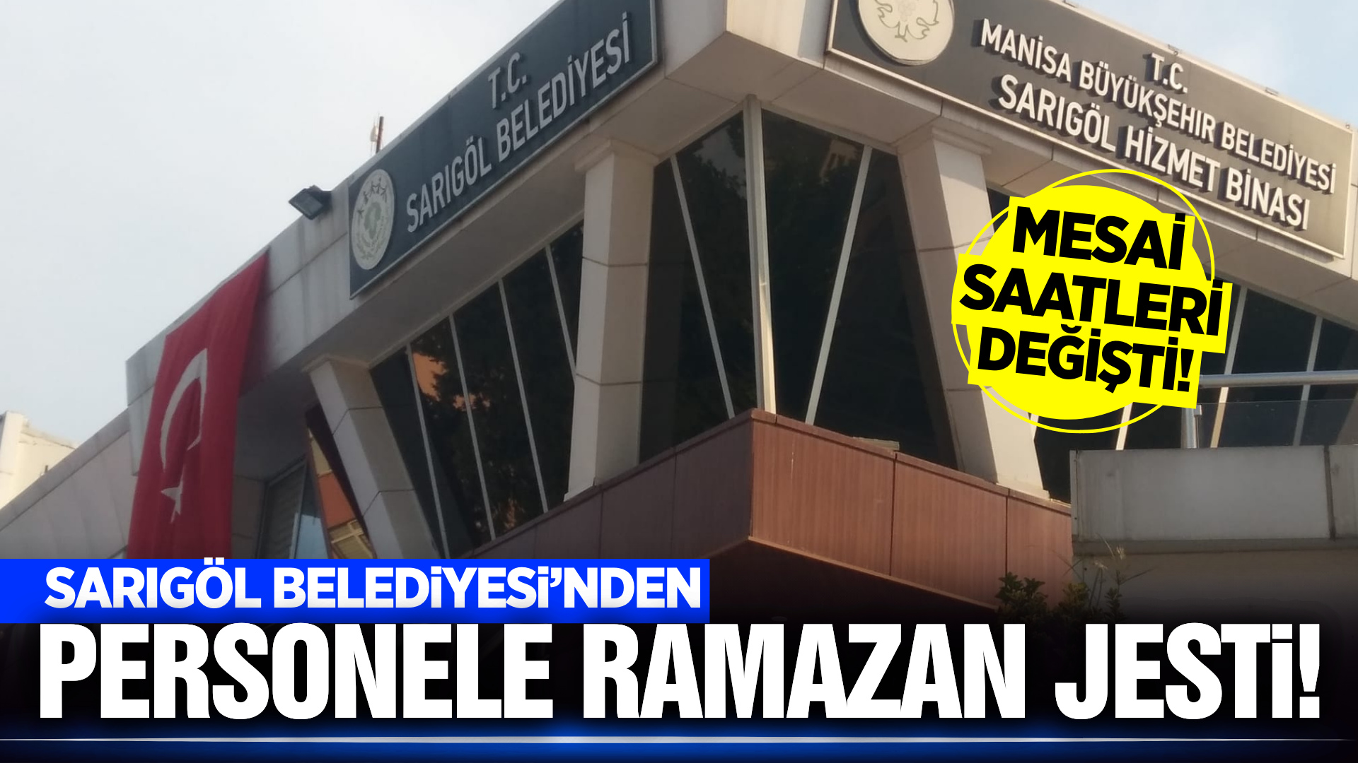 Sarıgöl Belediyesi'nden kadın personele 'Ramazan' kolaylığı!
