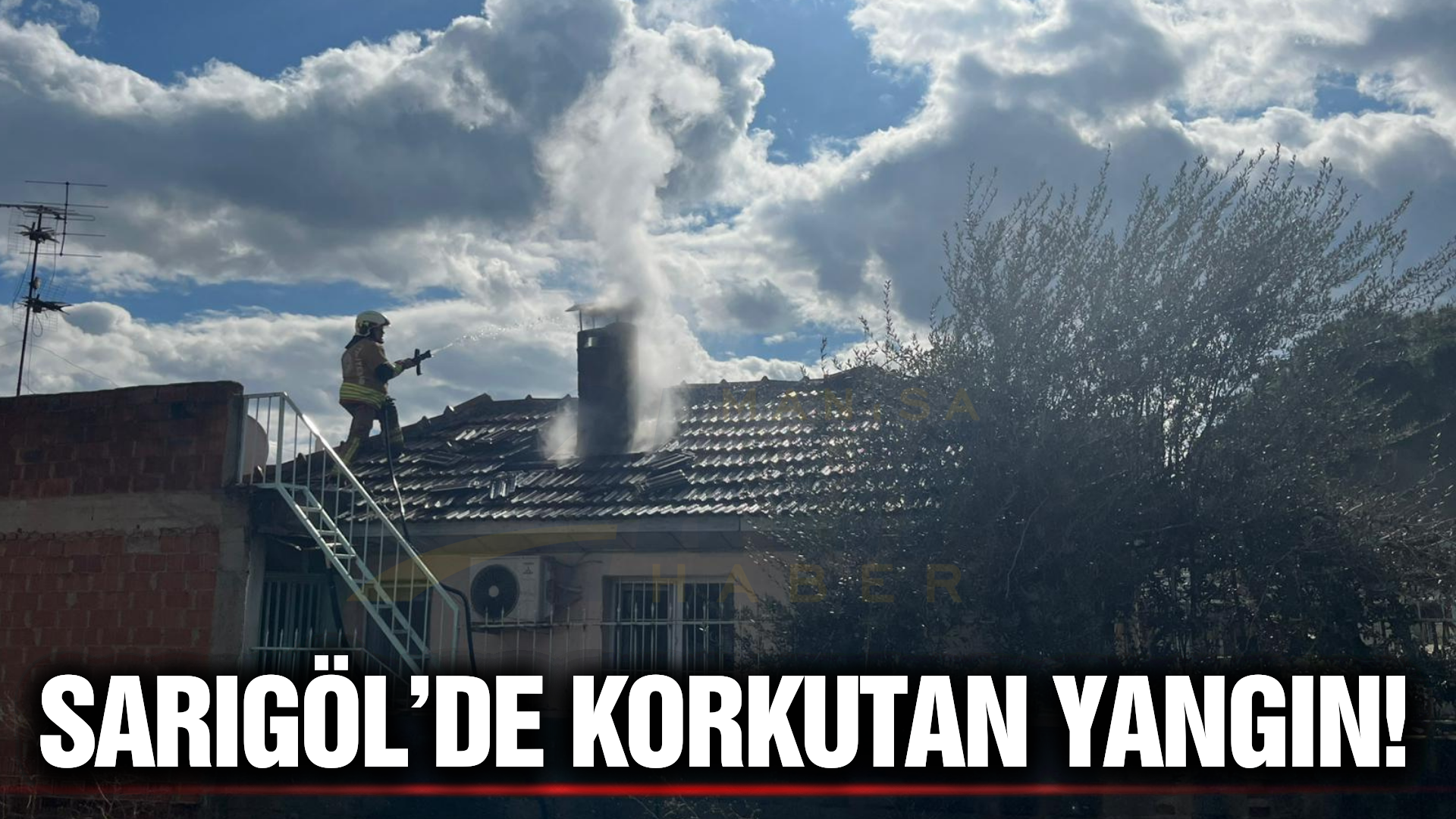 Sarıgöl'de çıkan yangın paniğe neden oldu!