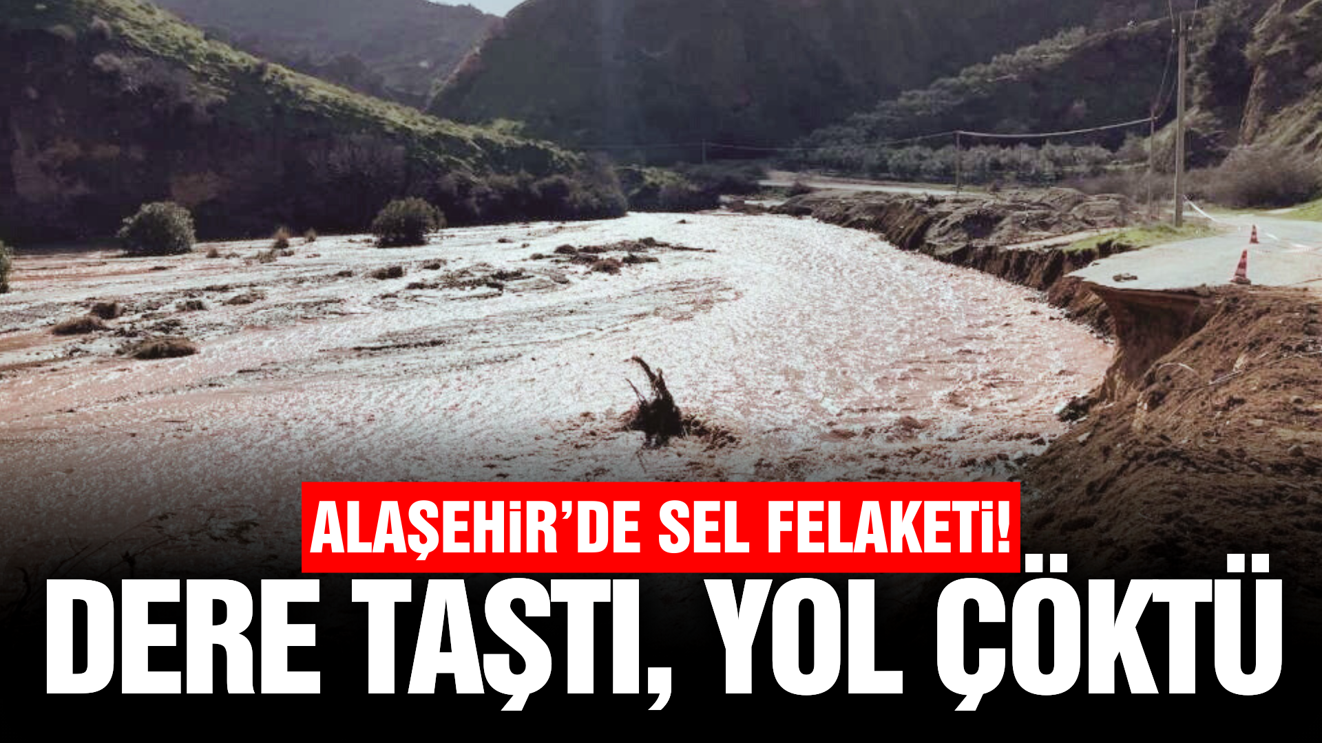 Şiddetli yağış Alaşehir’i vurdu: Dere taştı, evler zarar gördü