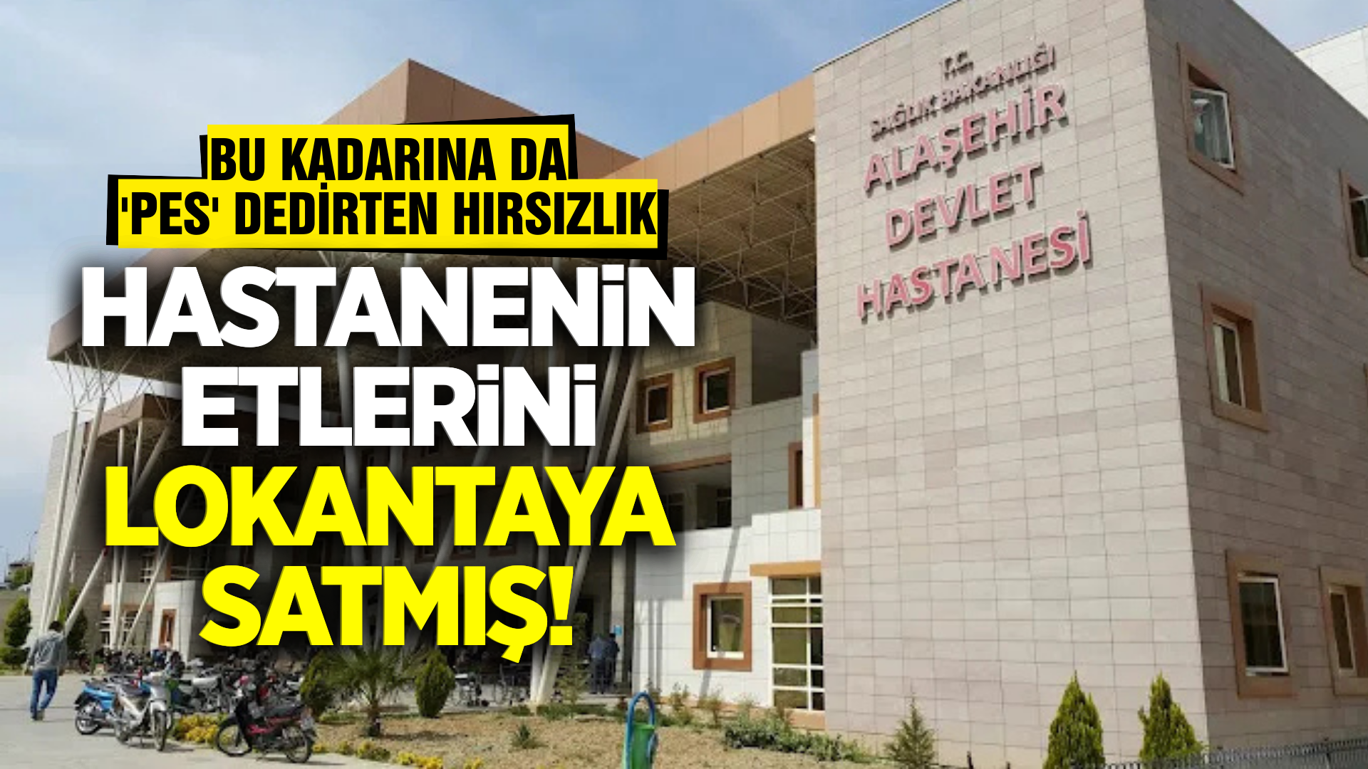 Alaşehir’de Hastane Etlerini Lokantaya Satan Şahıs Tutuklandı!