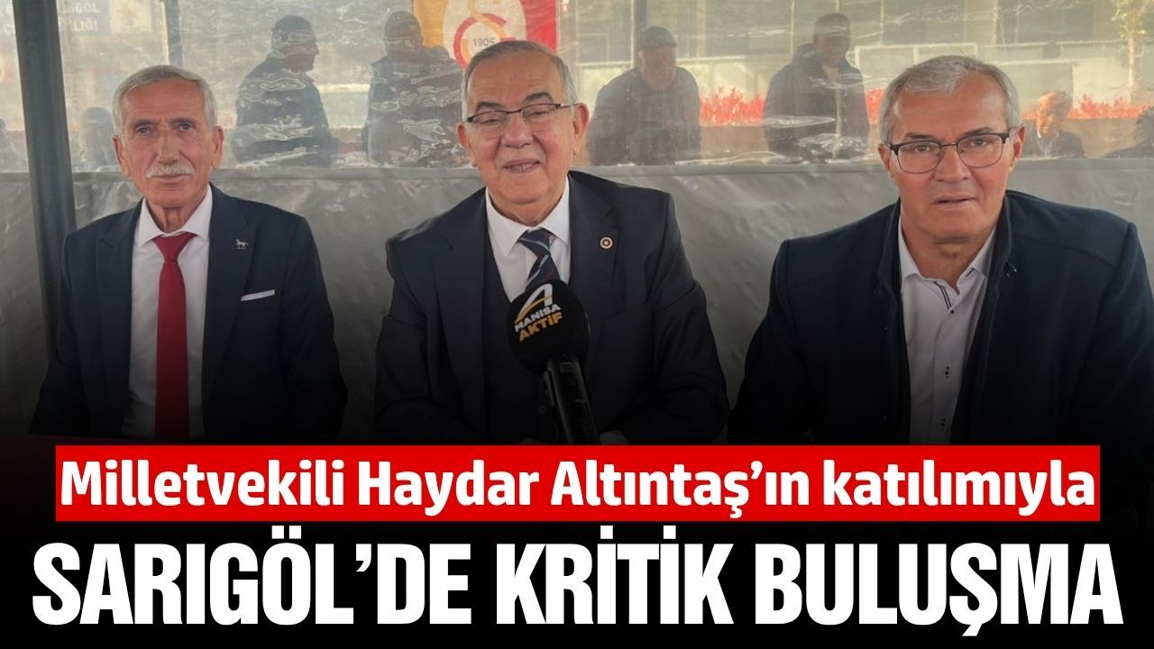 Demokrat Parti Milletvekili Haydar Altıntaş Sarıgöl'de