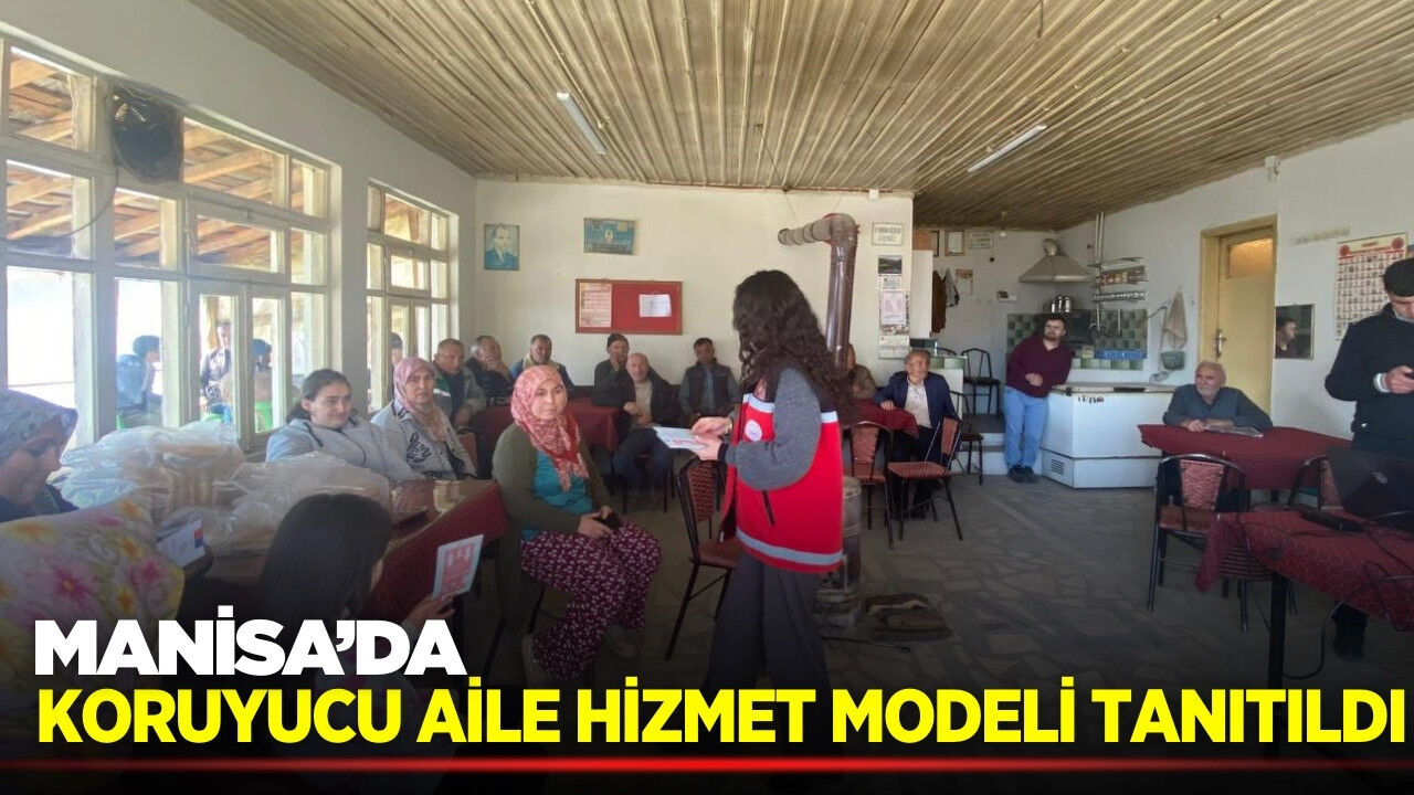 Manisa'da "Koruyucu Aile" seferberliği