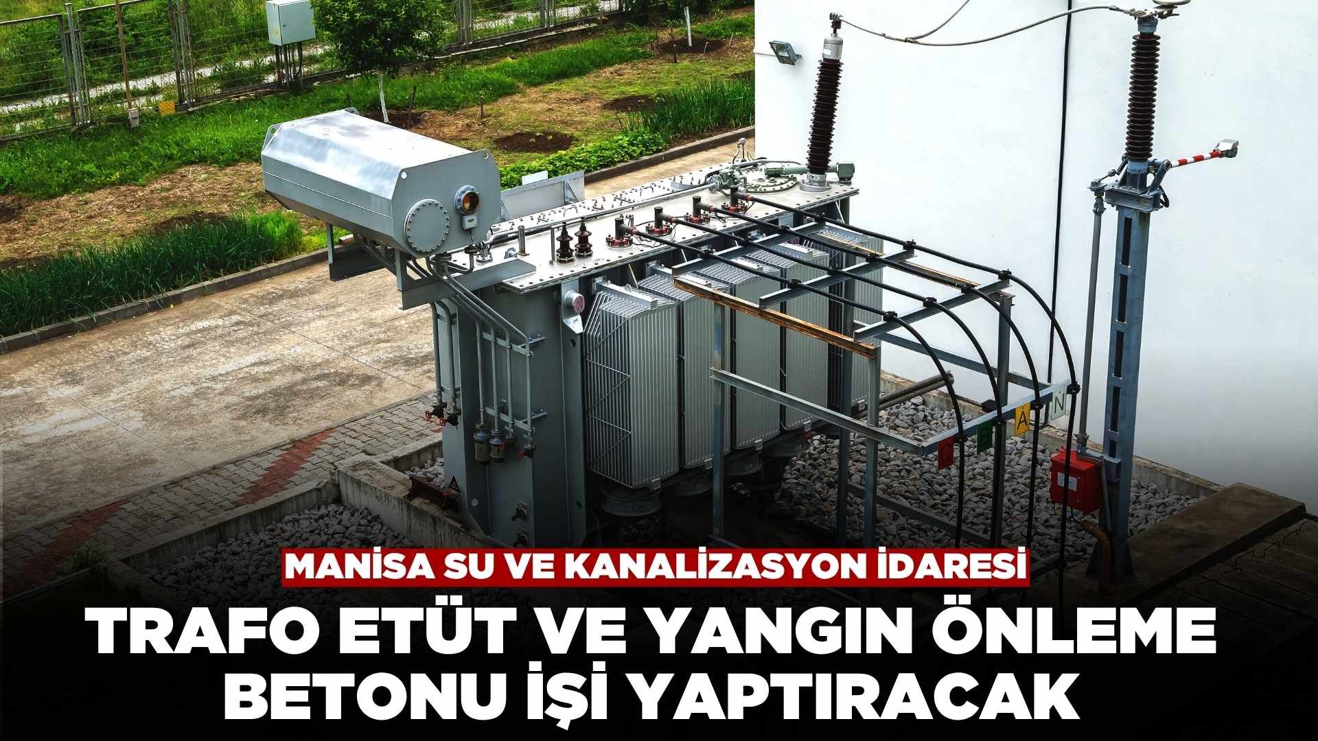 MASKİ Trafo Tesislerinin Etüt ve Yangın Önleme Betonu İşi Yaptıracak