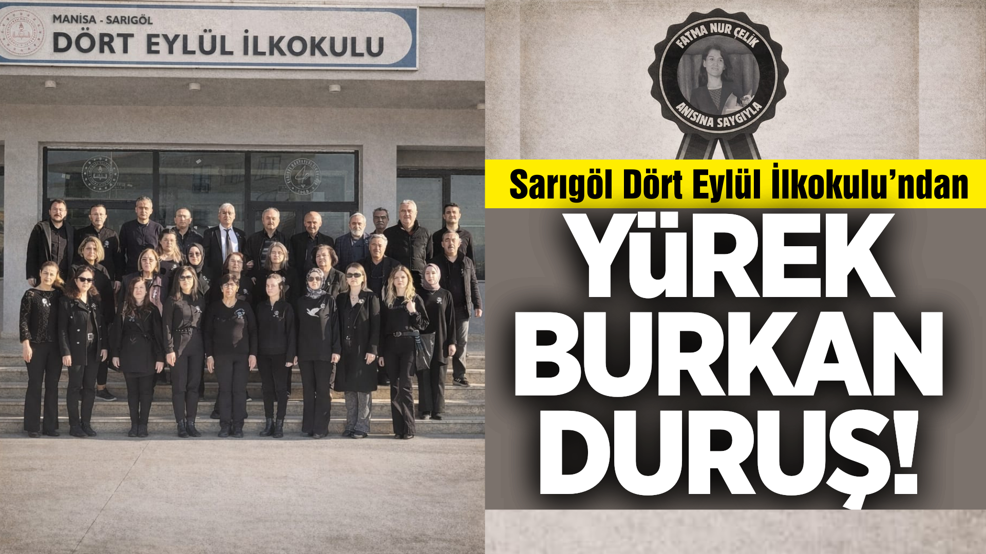 Sarıgöl Dört Eylül İlkokulu’ndan anlamlı duruş!