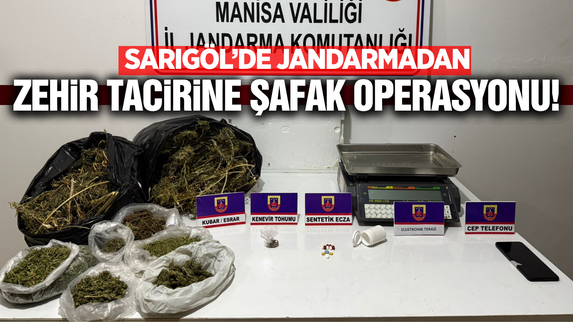 Sarıgöl'de jandarmadan zehir tacirine darbe!