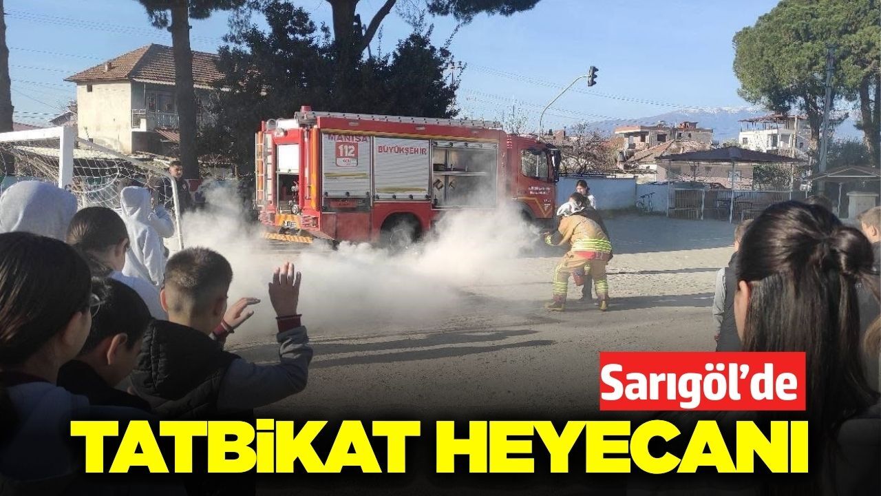 Sarıgöl'de öğrencilere yangın tatbikatı!