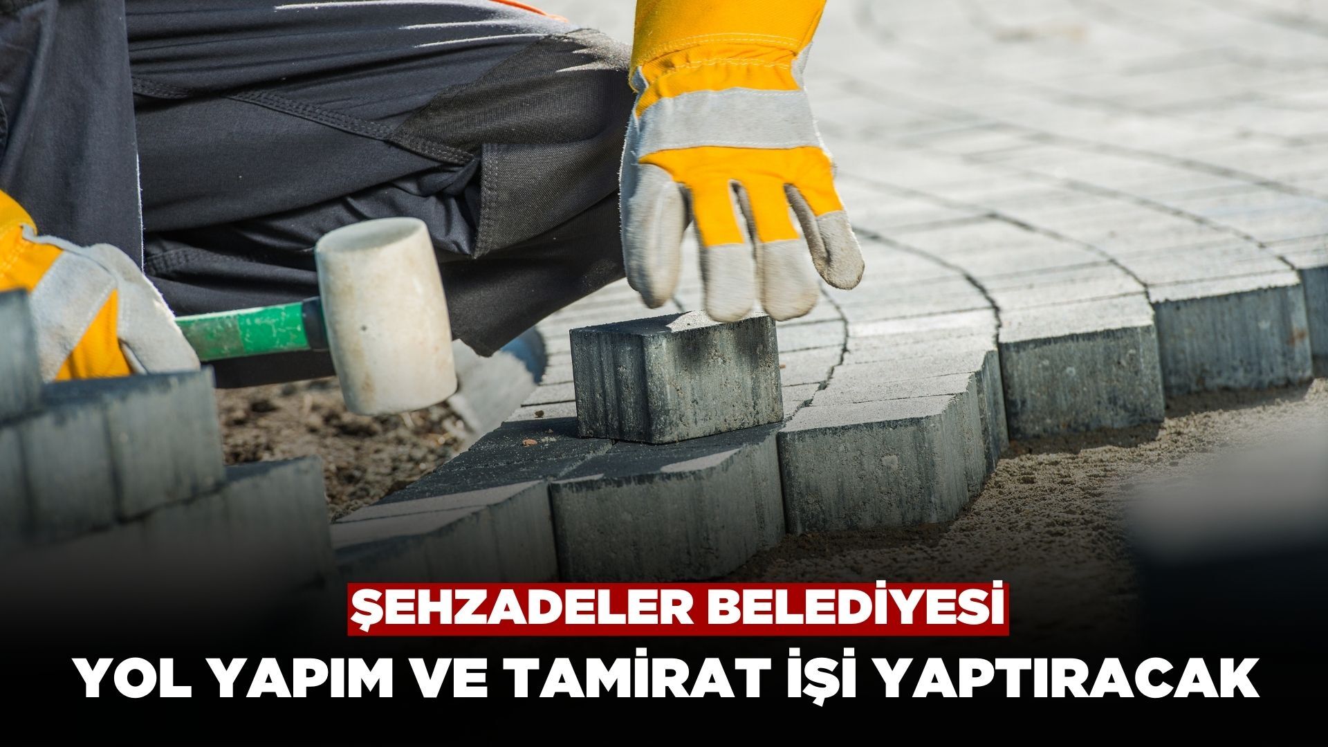 Şehzadeler Belediyesi Parke Bordür ve Karo Tamirat İşi Yaptıracak