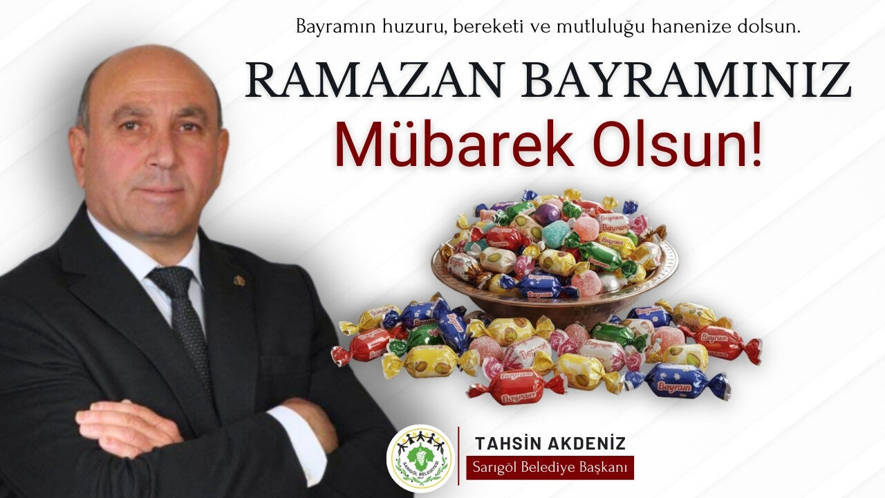 Sarıgöl Belediyesi Ramazan Bayramı Mesajı