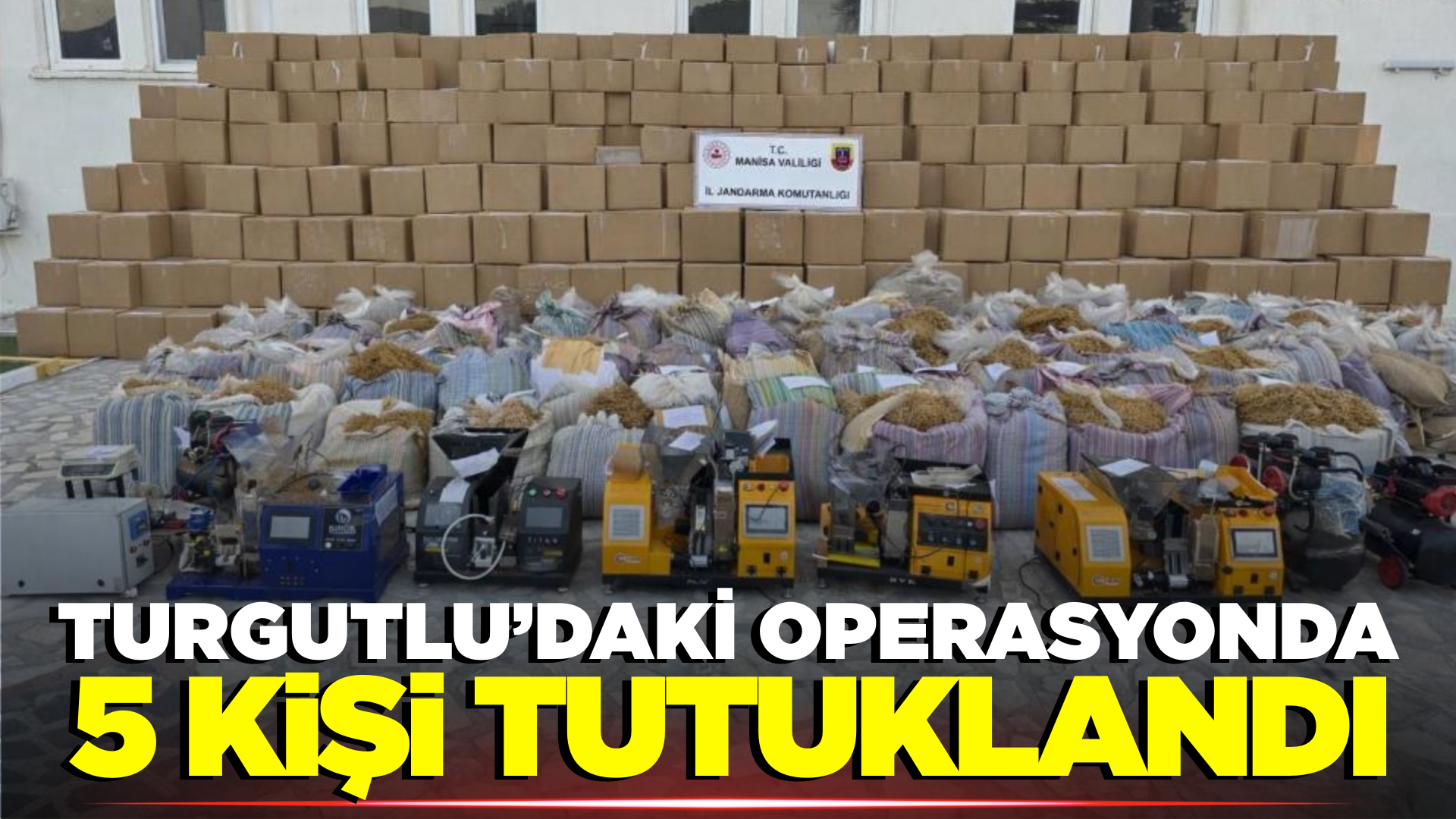 Turgutlu'da Kaçakçılığa Geçit Yok!