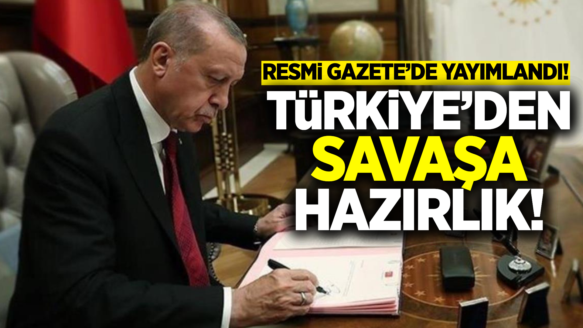 Türkiye'den savaşa hazırlık!