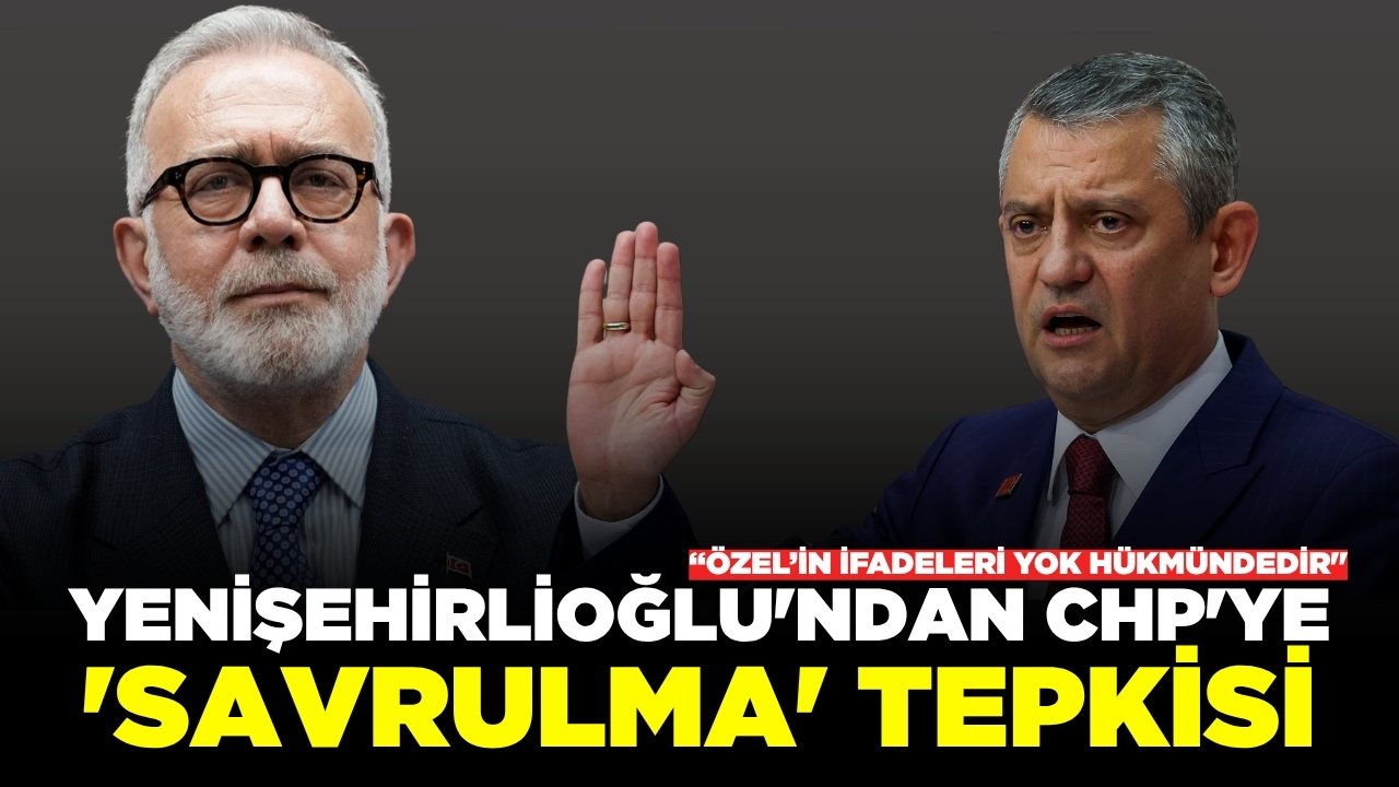Yenişehirlioğlu'ndan CHP'ye sert tepki!