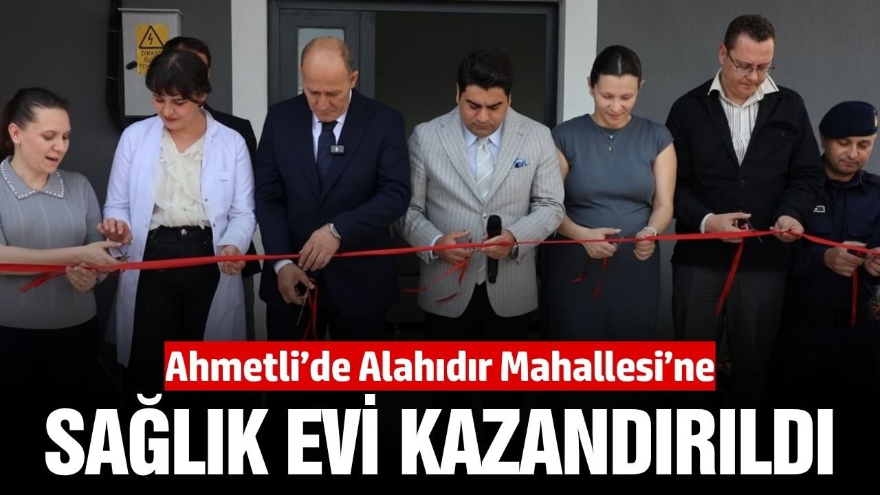 Ahmetli'de sağlık hizmetlerini güçlendirecek hamle