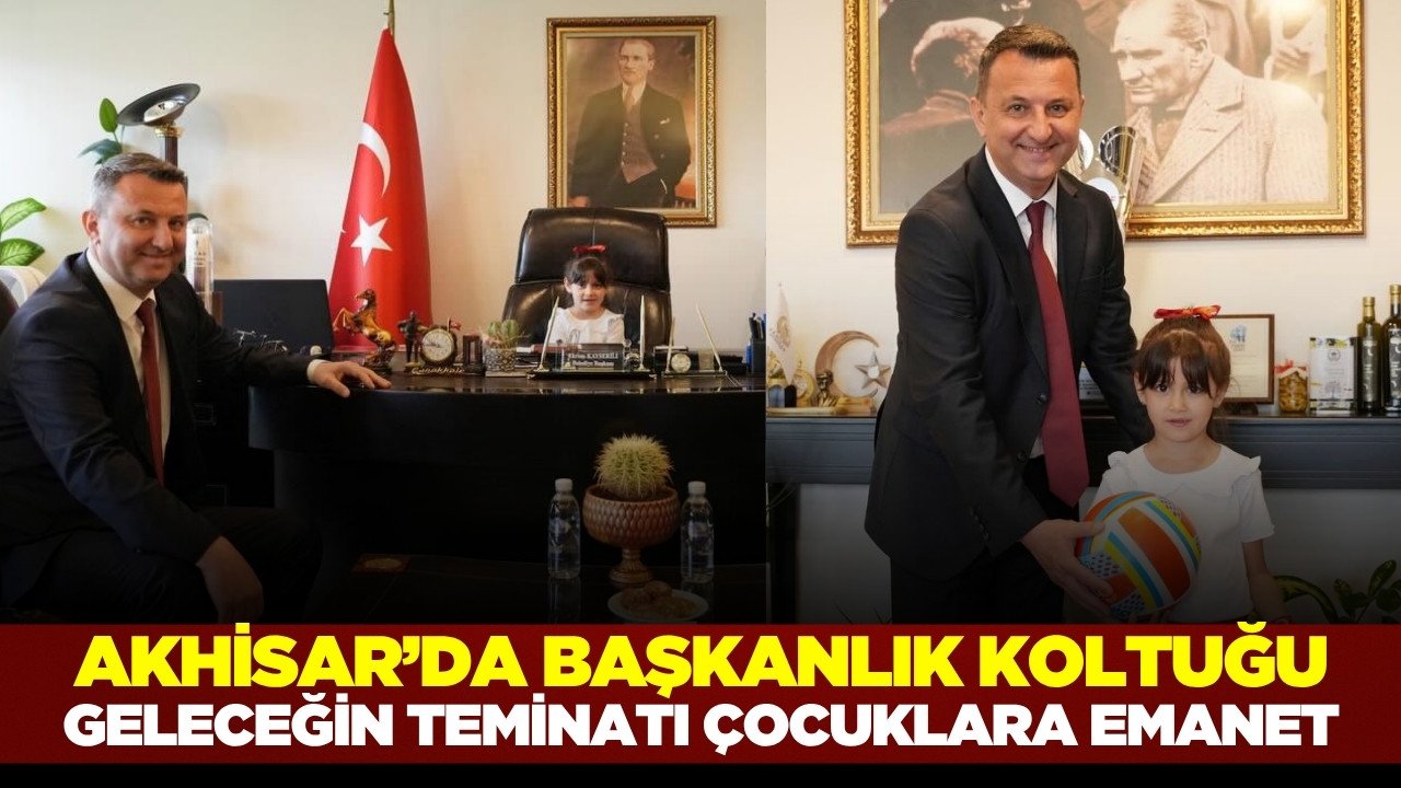 Akhisar’da başkanlık koltuğu çocuklara emanet!