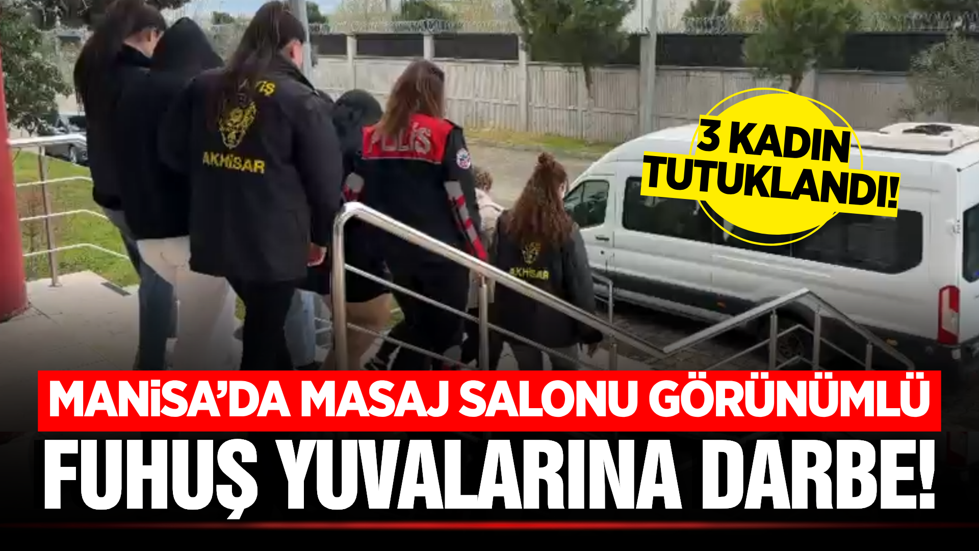 Akhisar’da Masaj Salonlarına Dev Operasyon: 3 Tutuklama