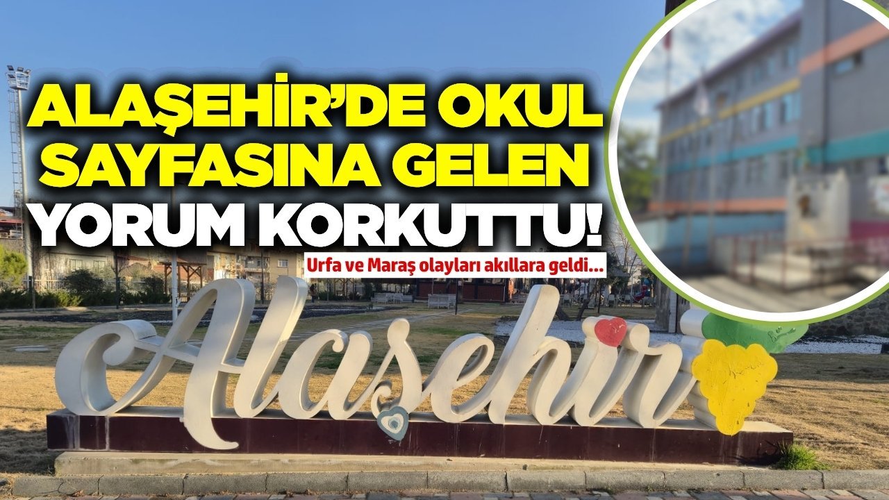 Alaşehir’de okul sayfasına tehdit yorumu yapıldı!