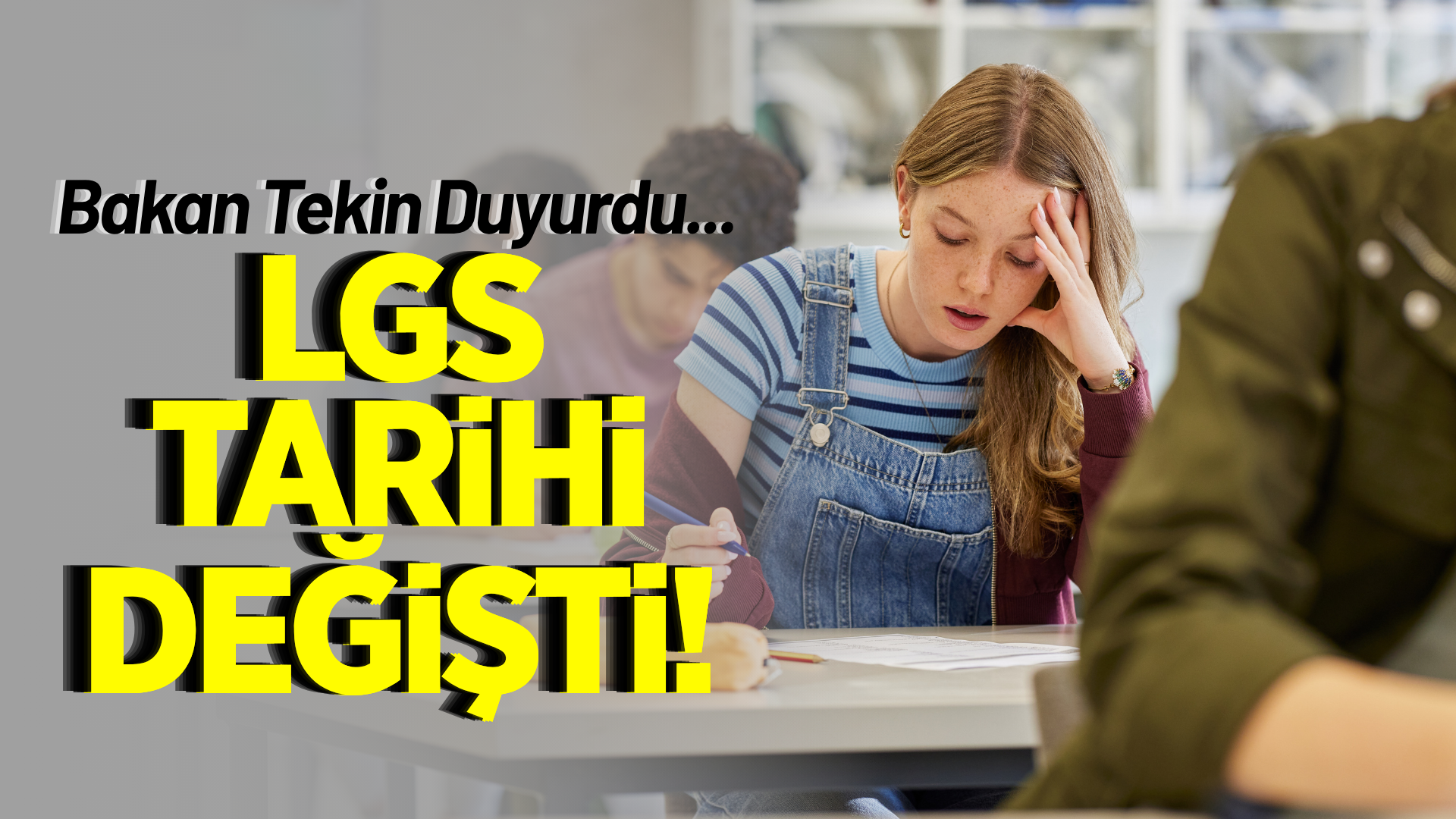 Bakan Tekin duyurdu: LGS tarihi değişti!