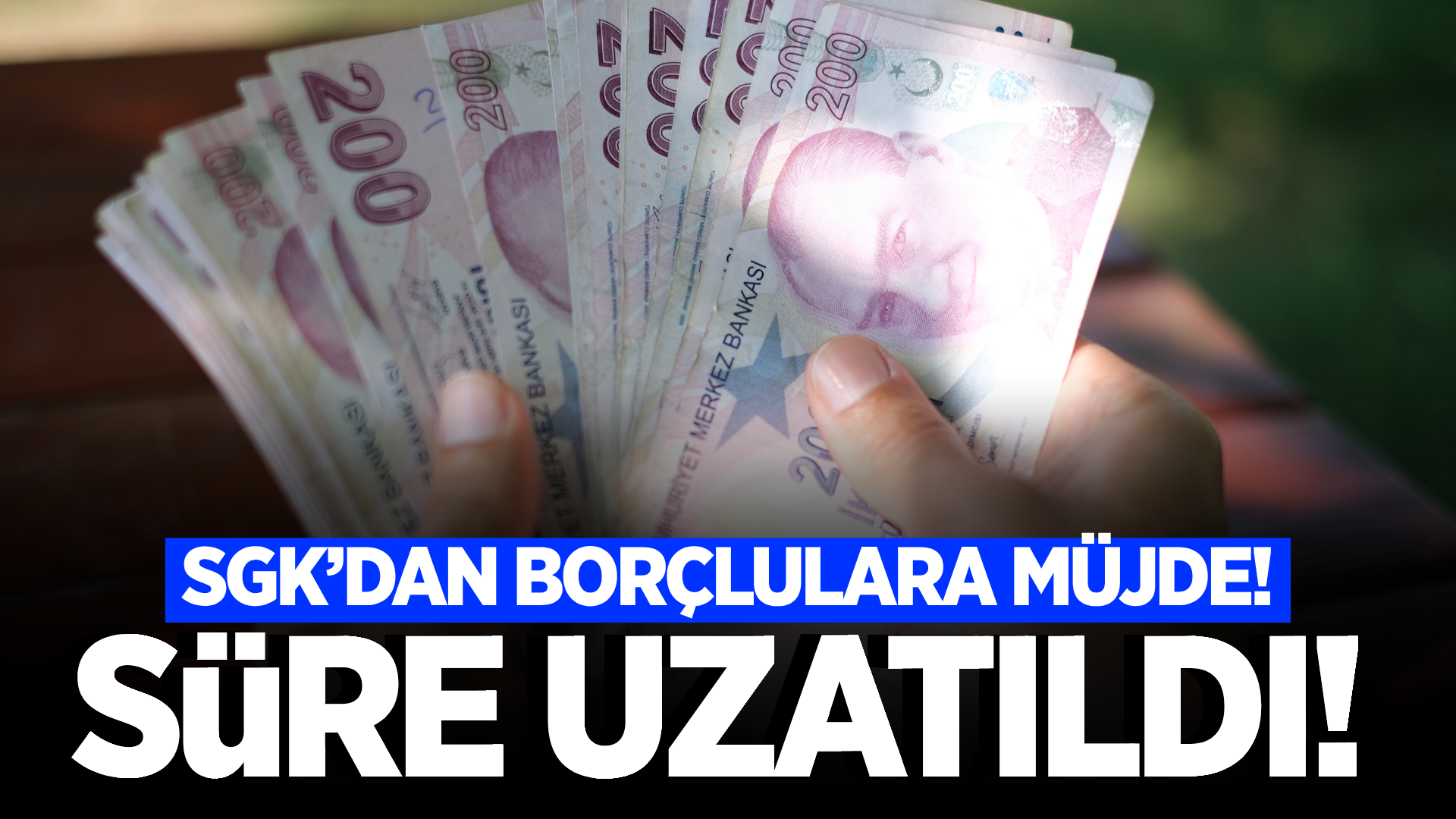 Borcu olan vatandaşlar dikkat! Süre uzatıldı