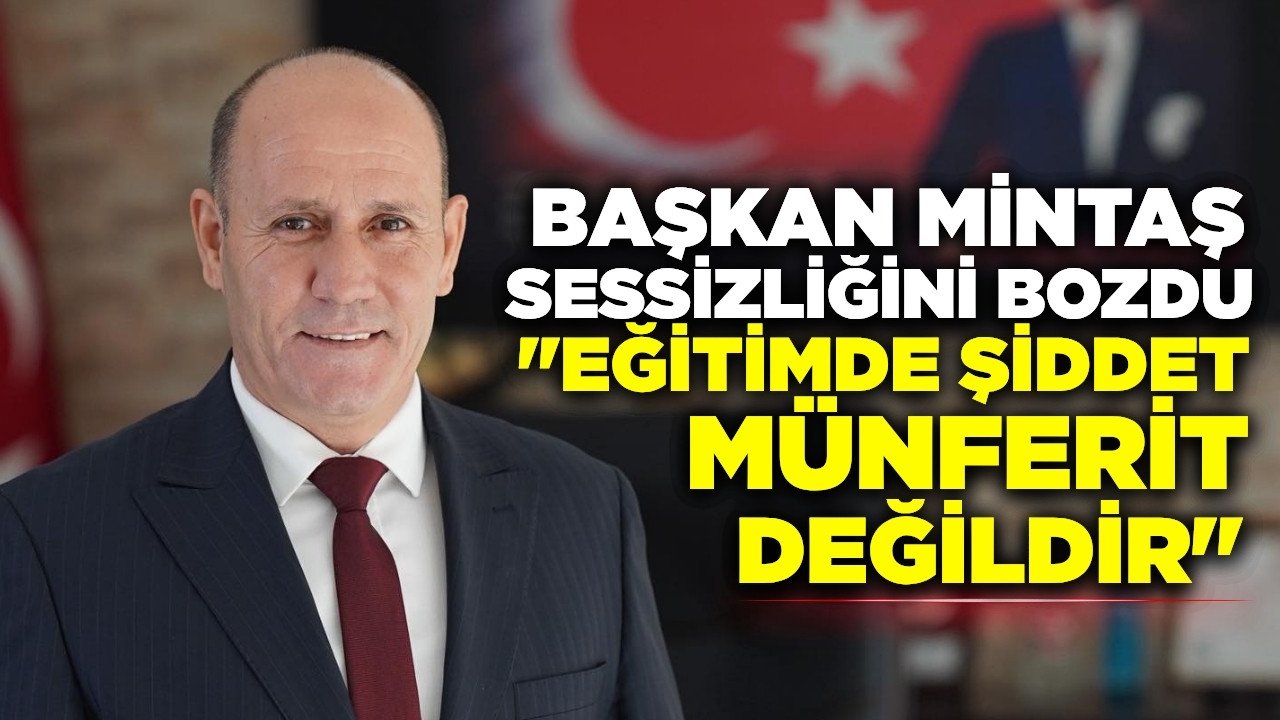 Başkan Mintaş, "Bu konuda kararlı ve kalıcı adımlar atılmalı"