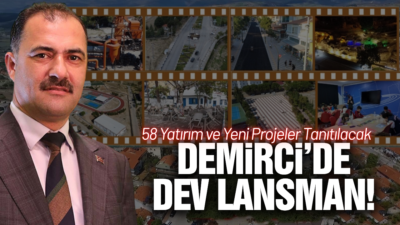 Demirci’de değişim rüzgarı: 2 yılda 58 dev yatırım!
