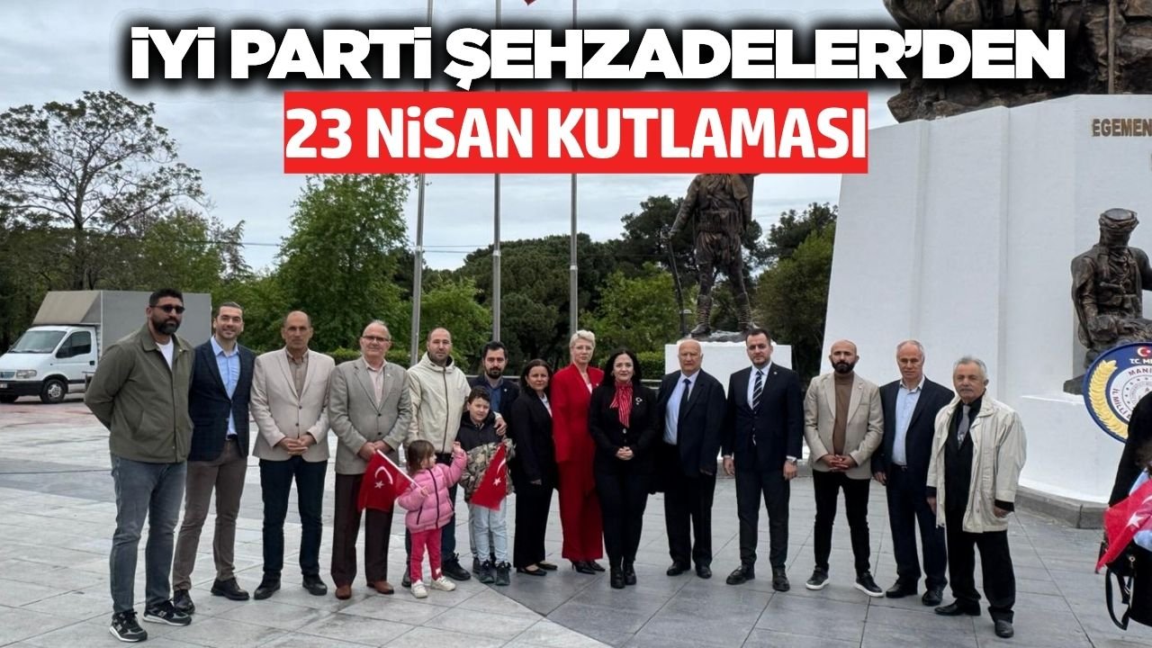 Şehzadeler İYİ Parti İlçe Başkanı Aytaç: “Çocukları korumak, vatanı korumaktır”