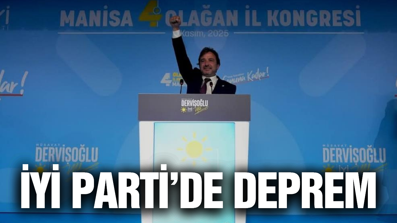İYİ Parti Manisa İl Yönetimi Görevden Alındı! İşte Detaylar