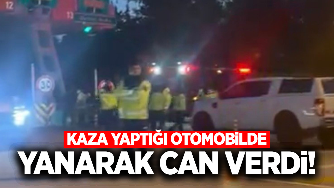 İzmir'de bariyerlere çarpan otomobil alev aldı: 1 ölü