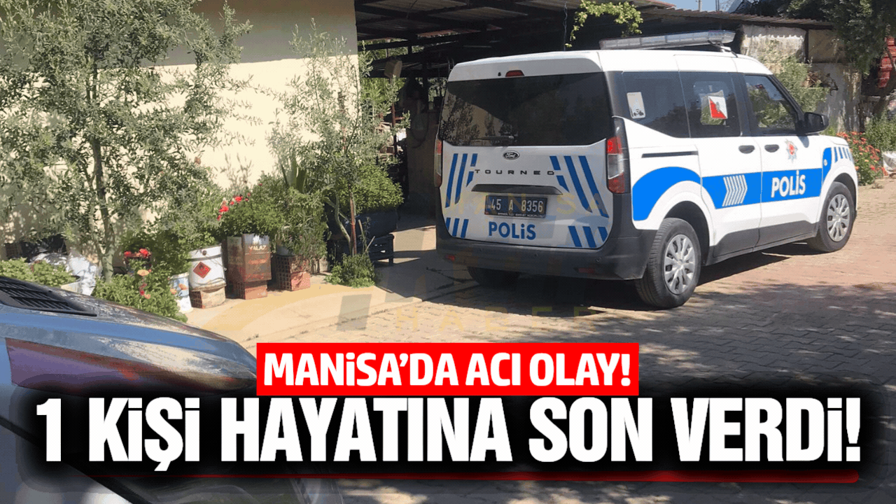 Sarıgöl'de 1 kişi yaşamına son verdi!